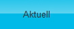 Aktuell